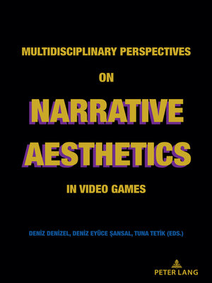 cover image of Multidisciplinary Perspectives on Narrative Aesthetics in Video Games